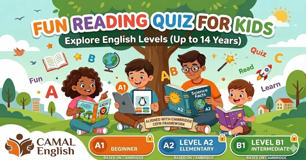 Fun reading quiz for kids based on Cambridge English CEFR framework