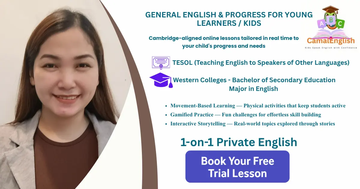General English & Progress for Young Learners / Kids with Teacher Armielyn – $6 per hour
